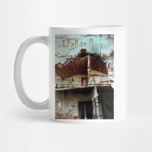 I Fall to Pieces Mug